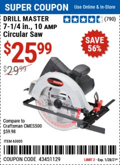 Harbor Freight Coupon DRILL MASTER 7-1/4IN., 10 AMP CIRCULAR SAW Lot No. 63005 Expired: 1/28/21 - $25.99