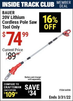 Harbor Freight ITC Coupon BAUER 20V HYPERMAX LITHIUM CORDLESS POLE SAW TOOL ONLY Lot No. 64996 Expired: 3/31/22 - $74.99