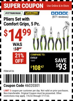 Harbor Freight Coupon PITTSBURGH PLIERS SET WITH COMFORT GRIPS, 5 PC. Lot No. 64136 Expired: 7/17/22 - $14.99
