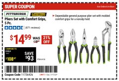 Harbor Freight Coupon PITTSBURGH PLIERS SET WITH COMFORT GRIPS, 5 PC. Lot No. 64136 Expired: 7/17/22 - $14.99