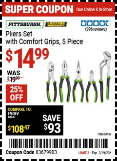 Harbor Freight Coupon PITTSBURGH PLIERS SET WITH COMFORT GRIPS, 5 PC. Lot No. 64136 Expired: 2/19/23 - $14.99