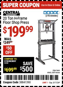 Harbor Freight Coupon CENTRAL MACHINERY 20 TON H-FRAME INDUSTRIAL HEAVY DUTY FLOOR SHOP PRESS Lot No. 60603, 32879 Expired: 3/24/24 - $199.99