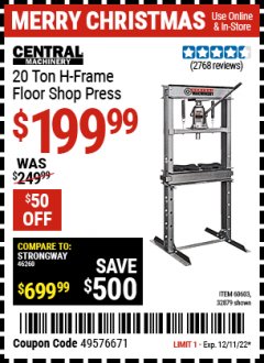 Harbor Freight Coupon CENTRAL MACHINERY 20 TON H-FRAME INDUSTIAL HEAVY DUTY FLOOR SHOP PRESS Lot No. 60603, 32879 Expired: 12/11/22 - $199.99