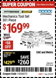 Harbor Freight Coupon PITTSBURGH MECHANIC'S TOOL SET, 301PC Lot No. 63457 EXPIRES: 2/5/23 - $169.99