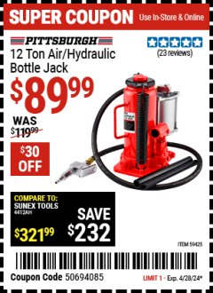 Harbor Freight Coupon 12 TON AIR/HYDRAULIC BOTTLE JACK Lot No. 59425 Expired: 4/28/24 - $89.99