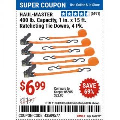 Harbor Freight Coupon HAUL-MASTER 400 LB CAPACITY, 1IN. X 15 FT. RATCHETING TIE DOWNS, 4 PK Lot No. 61524/63056/63057/56668/63094 Expired: 1/29/21 - $6.99