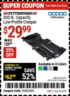Harbor Freight Coupon 40 IN., 300LB. CAPACITY LOW-PROFILE CREEPERS Lot No. 57311 57312 57310 63372 63371 Expired: 5/14/23 - $29.99