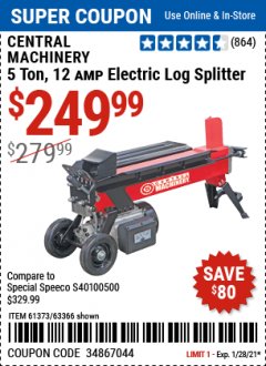 Harbor Freight Coupon CENTRAL MACHINERY 5 TON 12 AMP ELECTRIC LOG SPLITTER Lot No. 61373/63366 Expired: 1/28/21 - $249.99