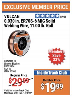 Harbor Freight ITC Coupon VULCAN 0.030 IN. ER70S-6 MIG SOLID WELDING WIRE, 11.00 LB. ROLL Lot No. 63506 Expired: 1/28/21 - $19.99