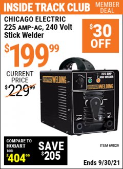 Harbor Freight ITC Coupon CHICAGO ELECTRIC 225A AC, 240V STICK WELDER Lot No. 69029 Expired: 9/30/21 - $199.99