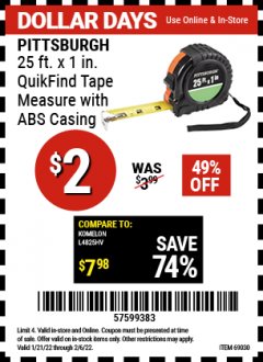 Harbor Freight Coupon PITTSBURGH 25FT. X 1IN. QUIKFIND TAPE MEASURE WITH ABS CASING Lot No. 69030 Valid: 1/21/22 2/6/22 - $2