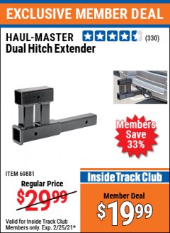 Harbor Freight ITC Coupon HAUL-MASTER DUAL HITCH EXTENDER Lot No. 69881 Expired: 2/25/21 - $19.99