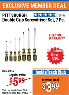 Harbor Freight ITC Coupon PITTSBURGH DOUBLE GRIP SCREWDRIVER SET, 7PC. Lot No. 61655 Expired: 2/25/21 - $3.99