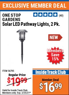 Harbor Freight ITC Coupon ONE STOP GARDENS SOLAR LED PATHWAY LIGHTS, 2PK. Lot No. 56795 Expired: 2/25/21 - $16.99