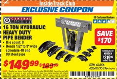 Harbor Freight ITC Coupon 16 TON HYDRAULIC PIPE BENDER Lot No. 35336/62669 Expired: 2/28/19 - $149.99