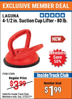 Harbor Freight ITC Coupon LAGUNA 4-1/2 IN. SUCTION CUP LIFTER - 80 LB. Lot No. 57499 Expired: 2/25/21 - $1.99