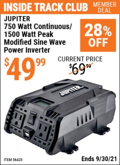 Harbor Freight ITC Coupon 750W CONTINUOUS/1500W PEAK MODIFIED SINE WAVE POWER INVERTER Lot No. 56425 Expired: 9/30/21 - $49.99
