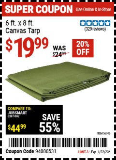 Harbor Freight Coupon 6 FT. X 8FT. CANVAS TARP Lot No. 56746 Expired: 1/22/23 - $19.99