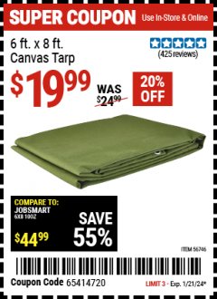 Harbor Freight Coupon 6 FT. X 8FT. CANVAS TARP Lot No. 56746 Expired: 1/21/24 - $19.99