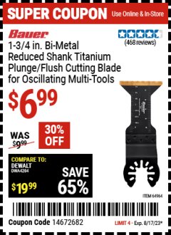 Harbor Freight Coupon BAUER 1-3/4 IN. BI-METAL REDUCED SHANK TITANIUM PLUNGE/FLUSH CUTTING BLADE FOR OSCILLATING MULTI TOOLS Lot No. 64964 Expired: 8/17/23 - $6.99