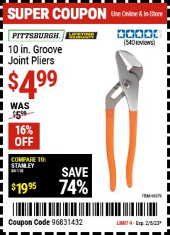 Harbor Freight Coupon PITTSBURG 10 IN. GROOVE JOINT PLIERS Lot No. 69379, 40700 Valid Thru: 2/5/23 - $4.99