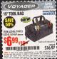 Harbor Freight Coupon 15" TOOL BAG Lot No. 61469/94993/62348/62341 Expired: 2/28/17 - $6.99
