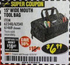 Harbor Freight Coupon 15" TOOL BAG Lot No. 61469/94993/62348/62341 Expired: 12/31/18 - $6.99