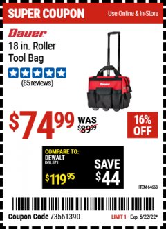 Harbor Freight Coupon BAUER 18 IN. ROLLER TOOL BAG Lot No. 64663 Expired: 5/22/22 - $74.99