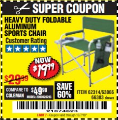 Harbor Freight Coupon FOLDABLE ALUMINUM SPORTS CHAIR Lot No. 66383/62314/63066 Expired: 10/7/18 - $19.99