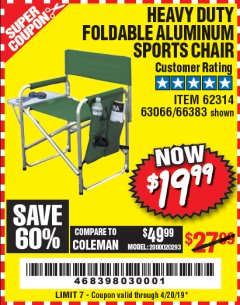 Harbor Freight Coupon FOLDABLE ALUMINUM SPORTS CHAIR Lot No. 66383/62314/63066 Expired: 4/20/19 - $19.99