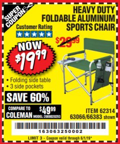Harbor Freight Coupon FOLDABLE ALUMINUM SPORTS CHAIR Lot No. 66383/62314/63066 Expired: 6/1/19 - $19.99