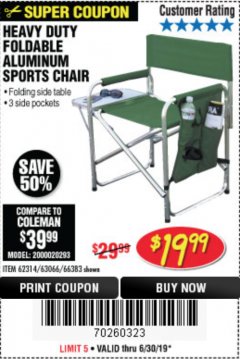 Harbor Freight Coupon FOLDABLE ALUMINUM SPORTS CHAIR Lot No. 66383/62314/63066 Expired: 6/30/19 - $19.99