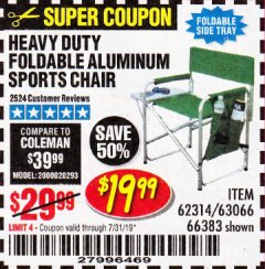 Harbor Freight Coupon FOLDABLE ALUMINUM SPORTS CHAIR Lot No. 66383/62314/63066 Expired: 7/31/19 - $19.99