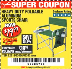 Harbor Freight Coupon FOLDABLE ALUMINUM SPORTS CHAIR Lot No. 66383/62314/63066 Expired: 7/31/20 - $19.99