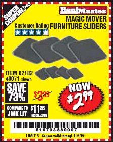 Harbor Freight Coupon MAGIC MOVER FURNITURE SLIDERS Lot No. 40071/62182 Expired: 11/9/19 - $2.99