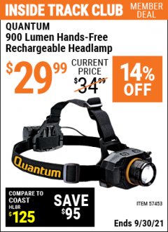 Harbor Freight ITC Coupon QUANTUM 900 LUMEN HANDS-FREE RECHARGEABLE HEADLAMP Lot No. 57453 Expired: 9/30/21 - $29.99