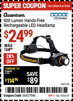 Harbor Freight Coupon QUANTUM 900 LUMEN HANDS-FREE RECHARGEABLE HEADLAMP Lot No. 57453 Expired: 10/23/22 - $24.99