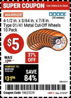 Harbor Freight Coupon 4-1/2 IN. X 1/16 IN. X 7/8 IN., TYPE 01/41 METAL CUT-OFF WHEELS, 10 PK. Lot No. 57142 Expired: 2/19/23 - $0.05