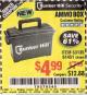 Harbor Freight Coupon AMMO BOX Lot No. 61451/63135 Expired: 7/8/17 - $4.99