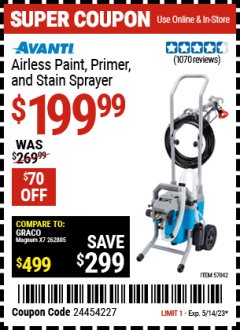 Harbor Freight Coupon AVANTI AIRLESS PAINT, PRIMER AND STAIN SPRAYER Lot No. 57042 Expired: 5/14/23 - $199.99