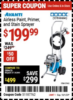 Harbor Freight Coupon AVANTI AIRLESS PAINT, PRIMER AND STAIN SPRAYER Lot No. 57042 Expired: 10/1/23 - $199.99