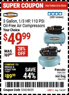 Harbor Freight Coupon MCGRAW 3 GALLON 1/3 HP, 110 PSI OIL-FREE PANCAKE AIR COMPRESSOR Lot No. 57567 Expired: 7/4/23 - $49.99