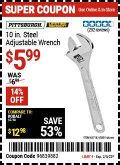 Harbor Freight Coupon PITTSBURGH 10 IN. STEEL ADJUSTABLE WRENCH Lot No. 69554 EXPIRES: 2/5/23 - $5.99