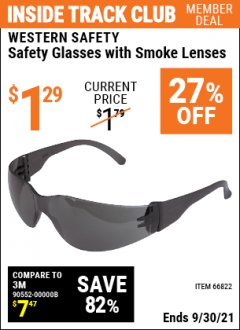 Harbor Freight ITC Coupon WESTERN SAFETY SAFETY GLASSES WITH SMOKE LENSES Lot No. 66822 Expired: 9/30/21 - $1.29