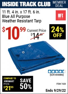 Harbor Freight ITC Coupon 11 FT. 4 IN. X 17 FT. 6 IN. BLUE ALL PURPOSE/WEATHER RESISTANT TARP Lot No. 7428 / 69119 / 69125 / 69133 / 69141 / 69254 Dates Valid: 12/31/69 - 9/29/22 - $10.99
