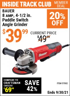 Harbor Freight ITC Coupon BAUER 9 AMP, 4-1/2 IN. PADDLE SWITCH ANGLE GRINDER Lot No. 57002 Expired: 9/30/21 - $39.99