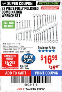 Harbor Freight Coupon 32 PIECE FULLY POLISHED SAE & METRIC COMBINATION WRENCH SET Lot No. 68854/61261 Expired: 6/16/19 - $16.99