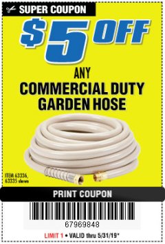 Harbor Freight Coupon 3/4" X 50 FT. COMMERCIAL DUTY GARDEN HOSE Lot No. 61769/63478/63335 Expired: 5/31/19 - $14.99