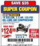 Harbor Freight Coupon 2.5 HP, 10 GALLON, 125 PSI OIL LUBE AIR COMPRESSOR Lot No. 69092/67708/61490/62441 Expired: 12/11/17 - $124.99
