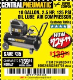 Harbor Freight Coupon 2.5 HP, 10 GALLON, 125 PSI OIL LUBE AIR COMPRESSOR Lot No. 69092/67708/61490/62441 Expired: 8/20/18 - $124.99
